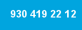 930 419 22 12